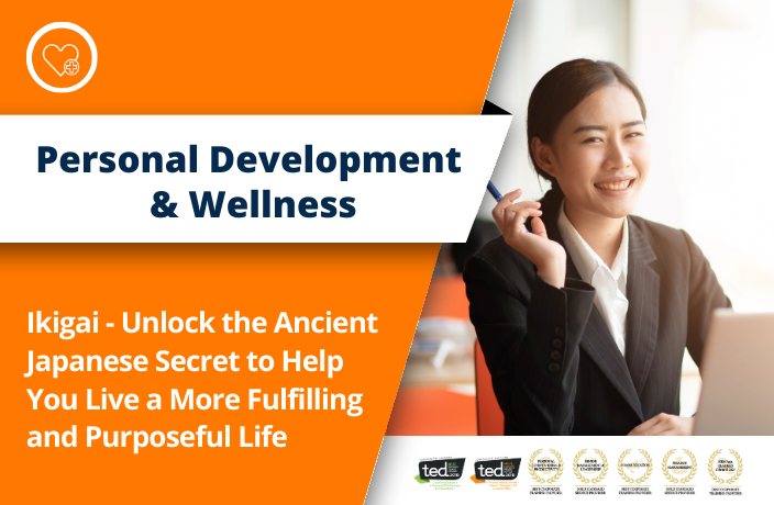 Ikigai - Unlock the Ancient Japanese Secret to Help You Live a More Fulfilling and Purposeful Life (Virtual)