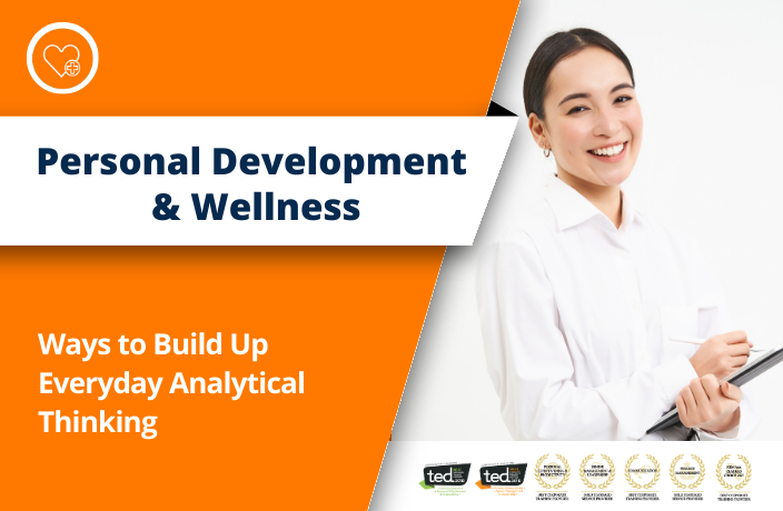 Think Better Analytically: Ways to Build Up Everyday Analytical Thinking