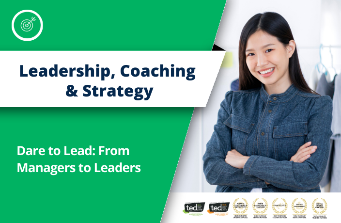 Dare to Lead: From Manager to Leader