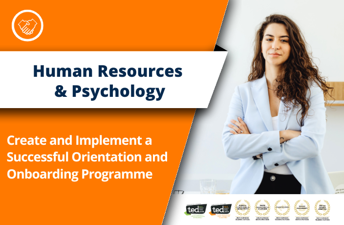 Create and Implement a Successful Orientation and Onboarding Programme