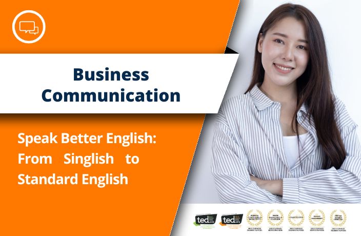 Speak Better English: From “Singlish” to Standard English (Virtual)